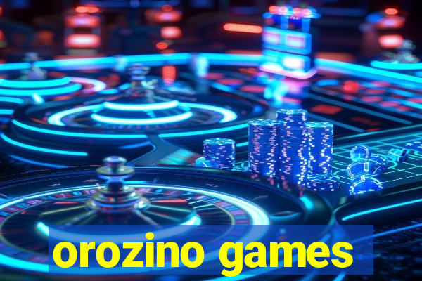 orozino games